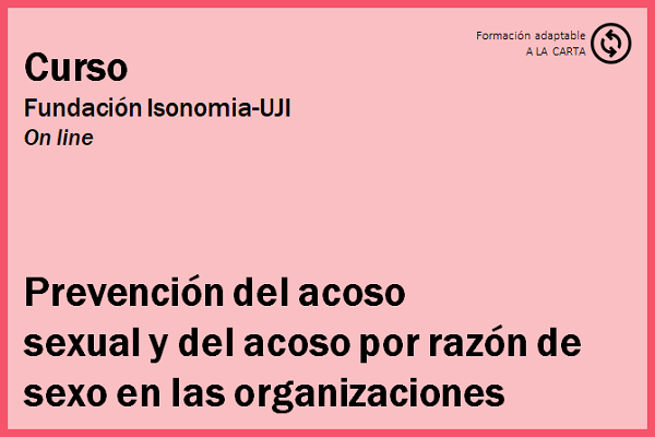 Prevención del acoso sexual y del acoso por razón de sexo en las organizaciones