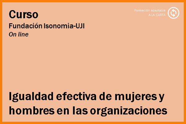 Igualdad efectiva de mujeres y hombres en las organizaciones