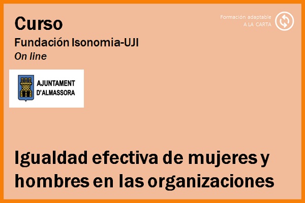 Igualdad efectiva de mujeres y hombres en las organizaciones. Ajuntament d'Almassora