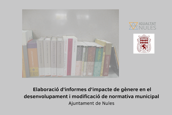 Elaboració d'informes d'impacte de gènere en el desenvolupament i modificació de normativa municipal - Ayuntamiento Nules